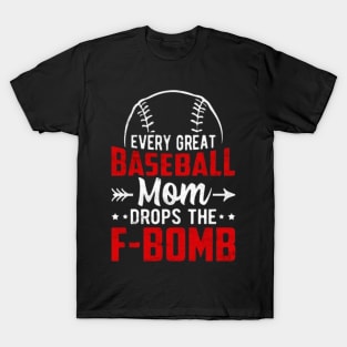 Baseball mom apparel f-bomb T-Shirt
